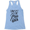 Love You To The Moon And Back Racerback Tank