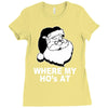 santa claus where my house at Ladies Fitted T-Shirt