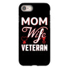 Mom Wife Veteran - Veterans Day T-Shirt Gifts iPhone 8 Case