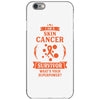 I am a Skin Survivor - What's Your Superpower? iPhone 6/6s Case