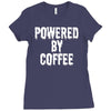 powered by coffee Ladies Fitted T-Shirt