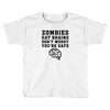 Zombies Eat Brains Dont Worry You Are Safe Toddler T-shirt