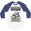 I'm A Boxing Father... 3/4 Sleeve Shirt