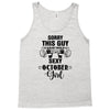 sorry this guy is already taken by a super sexy  october girl Tank Top