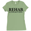 funny t shirt rehab is for quitters rude tee offensive shirt Ladies Fitted T-Shirt