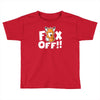 fox off Toddler T-shirt