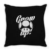 grow up Throw Pillow