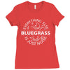 bluegrass everything else is just noise. Ladies Fitted T-Shirt