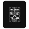 awesome vegan looks like Mousepad