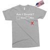 am i drunk Exclusive T-shirt