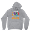 Get Your Cray On It's Last Day Of School Unisex Hoodie