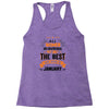 All Women Created Equal But The Best Born In January Racerback Tank