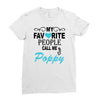 my favorite people call me poppy Ladies Fitted T-Shirt