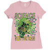 science needs your brain Ladies Fitted T-Shirt