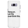let me overthink this Samsung Galaxy S8 Plus