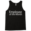 employee of the month Tank Top