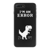 I'm an Error iPhone 7 Plus Case