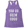you go glen coco Racerback Tank