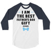 I Am The Best Father's Day Gift Ever Boy 3/4 Sleeve Shirt