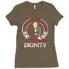 he might find a rabbit in there but hell never find dignity Ladies Fitted T-Shirt