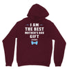 I Am The Best Mother's Day Gift Ever Boy Unisex Hoodie