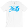 when i was your age, pluto was a planet! T-Shirt