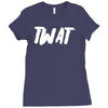 twat Ladies Fitted T-Shirt