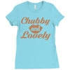 chubby and lovely Ladies Fitted T-Shirt