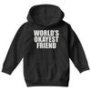 world's okayest friend Youth Hoodie