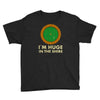 i'm huge (in the shire) Youth Tee