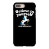 believe in yourself (and unicorns) iPhone 8 Plus