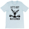 let's get blitzened T-Shirt