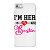i'm her bestie iPhone 7 Case