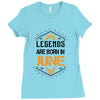 Legends are born in June Ladies Fitted T-Shirt