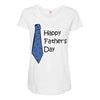 happy father's day Maternity Scoop Neck T-shirt