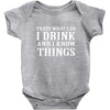 i drink i know Baby Bodysuit
