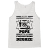 Never Underestimate A Pops With An Engineer Degree Tank Top
