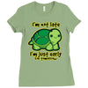 not late Ladies Fitted T-Shirt