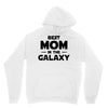 Best Mom in the Galaxy Unisex Hoodie