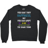 you can't buy happiness, but you can adopt a cat and that's pretty muc Crewneck Sweatshirt