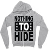 nothing to hide Zipper Hoodie