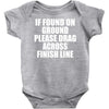 if found on ground please drag across finish line Baby Onesie