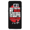 once you stick my meat in your mouth you're going to want to swallow g Samsung Galaxy S7
