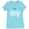World's Best Godfather Ever Ladies Fitted T-Shirt