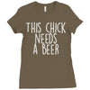 this chick needs a beer Ladies Fitted T-Shirt