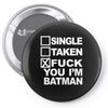 single taken i am batman funny Pin-back button