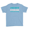 scott sterling the man the myth the legend Youth Tee