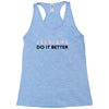 Lesbians Do It Better Racerback Tank