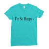 i'm so happy Ladies Fitted T-Shirt