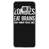ombies eat brains so you're safe Samsung Galaxy S7